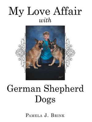 cover image of My Love Affair with German Shepherd Dogs
